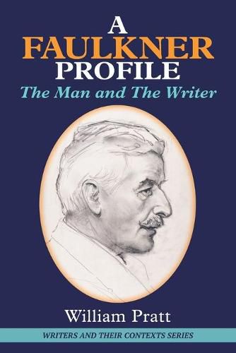 A Faulkner Profile: The Man and The Writer