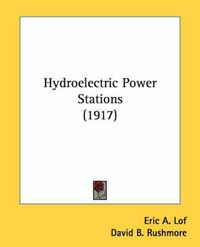 Cover image for Hydroelectric Power Stations (1917)