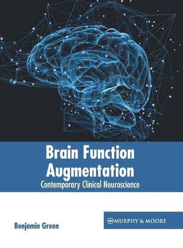 Cover image for Brain Function Augmentation: Contemporary Clinical Neuroscience