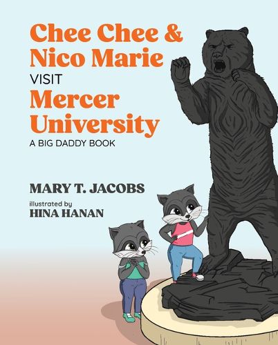 Cover image for Chee Chee & Nico Marie Visit Mercer University: A Big Daddy Book