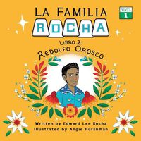 Cover image for La Familia Rocha: Redolfo Orosco