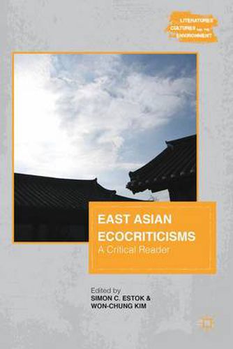Cover image for East Asian Ecocriticisms: A Critical Reader