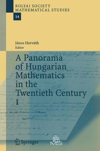 Cover image for A Panorama of Hungarian Mathematics in the Twentieth Century, I