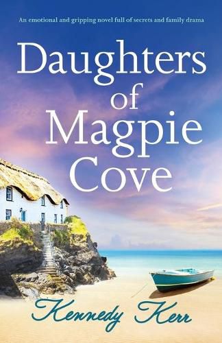 Cover image for Daughters of Magpie Cove: An emotional and gripping novel full of secrets and family drama