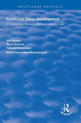 Cover image for Conflict in Urban Development: A Comparison Between East and West Europe