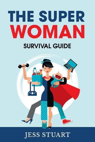 Cover image for Super Woman Survival Guide The