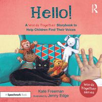 Cover image for Hello!: A 'Words Together' Storybook to Help Children Find Their Voices