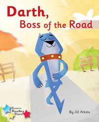 Cover image for Darth, Boss of the Road: Phonics Phase 3