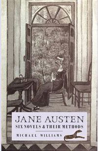 Cover image for Jane Austen: Six Novels and their Methods