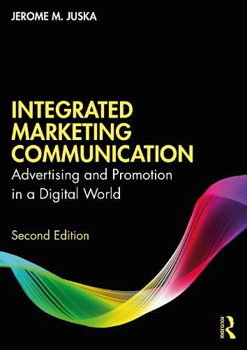 Cover image for Integrated Marketing Communication: Advertising and Promotion in a Digital World