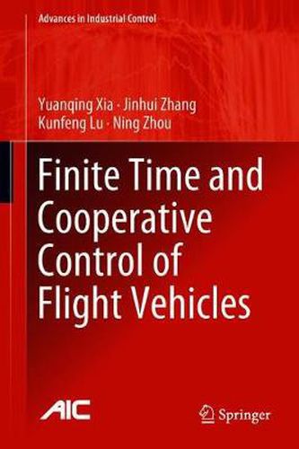 Finite Time and Cooperative Control of Flight Vehicles