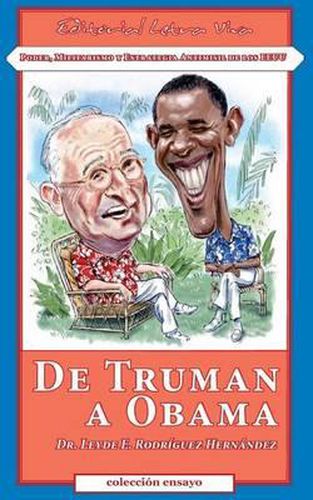 Cover image for De Truman a Obama: Poder, Militarismo y Estrategia Antimisil de los EEUU