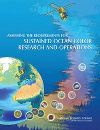 Cover image for Assessing Requirements for Sustained Ocean Color Research and Operations