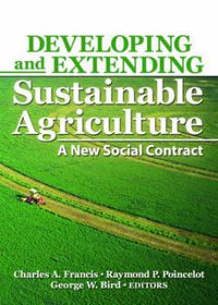 Cover image for Developing and Extending Sustainable Agriculture: A New Social Contract