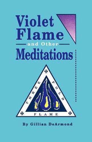 Cover image for Violet Flame and Other Meditations