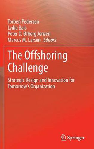 Cover image for The Offshoring Challenge: Strategic Design and Innovation for Tomorrow's Organization