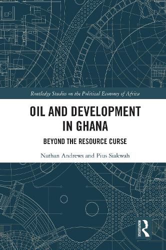 Cover image for Oil and Development in Ghana