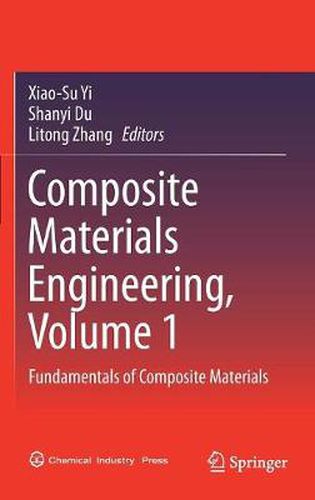 Cover image for Composite Materials Engineering, Volume 1: Fundamentals of Composite Materials