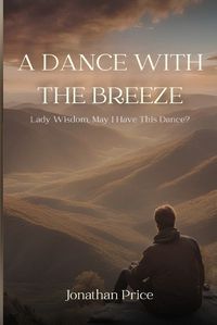 Cover image for A Dance With The Breeze