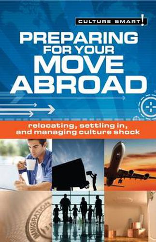 Cover image for Preparing for Your Move Abroad: Relocating, Settling in, Managing Culture Shock