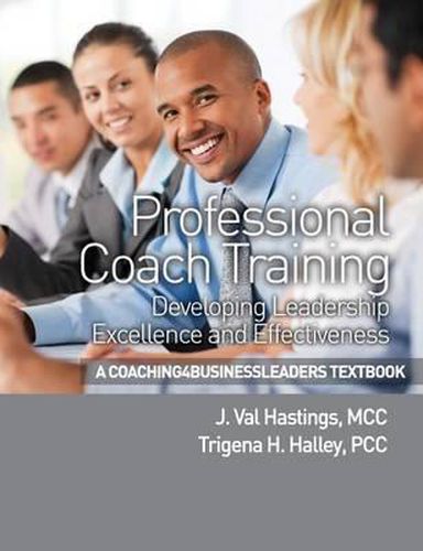 Cover image for Professional Coach Training: Developing Leadership Excellence and Effectiveness