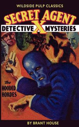 Cover image for Secret Agent X: The Hooded Hordes