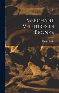 Cover image for Merchant Ventures in Bronze