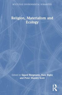 Cover image for Religion, Materialism and Ecology