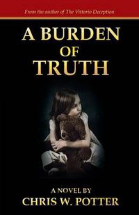 Cover image for A Burden of Truth