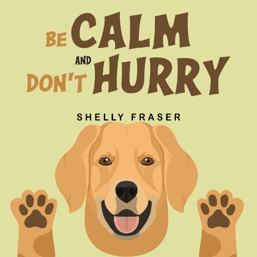Cover image for Be Calm and Don't Hurry