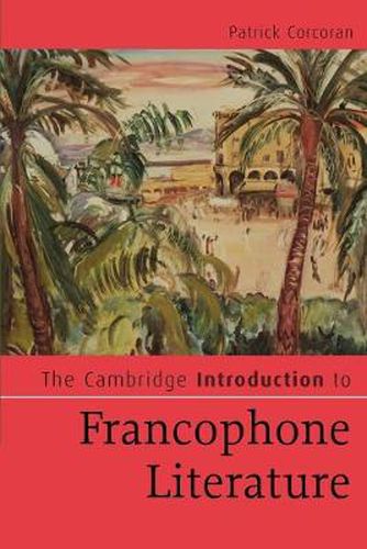 Cover image for The Cambridge Introduction to Francophone Literature