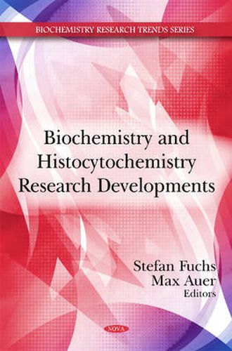 Cover image for Biochemistry & Histocytochemistry Research Developments