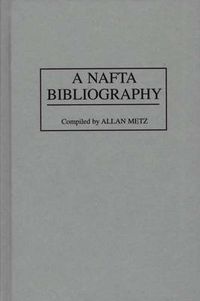 Cover image for A NAFTA Bibliography