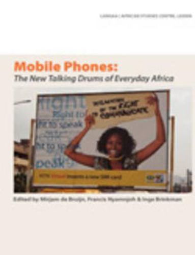 Cover image for Mobile Phones: The New Talking Drums of Everyday Africa