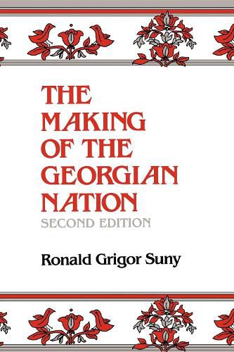 Cover image for The Making of the Georgian Nation, Second Edition