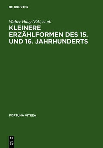 Kleinere Erzahlformen Des 15. Und 16. Jahrhunderts