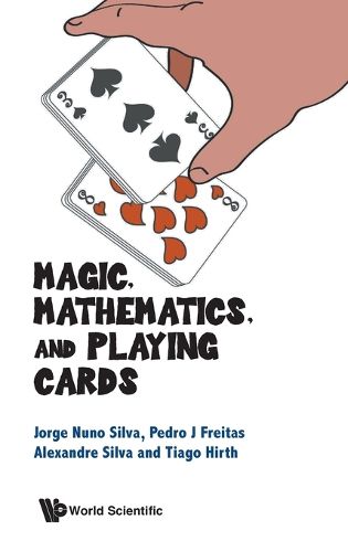 Cover image for Magic, Mathematics, And Playing Cards