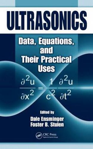 Cover image for Ultrasonics: Data, Equations and Their Practical Uses