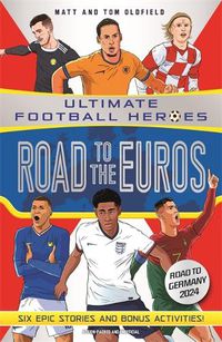 Cover image for Road to the Euros (Ultimate Football Heroes): Collect them all!