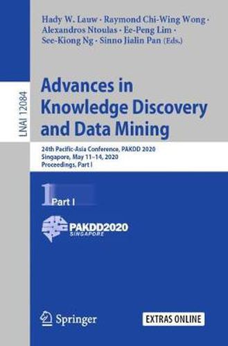 Cover image for Advances in Knowledge Discovery and Data Mining: 24th Pacific-Asia Conference, PAKDD 2020, Singapore, May 11-14, 2020, Proceedings, Part I