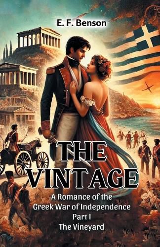 Cover image for The Vintage A Romance Of The Greek War Of Independence Part I The Vineyard