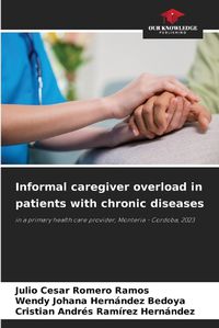 Cover image for Informal caregiver overload in patients with chronic diseases