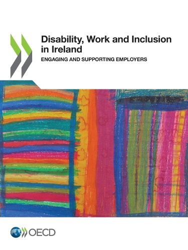 Cover image for Disability, work and inclusion in Ireland: engaging and supporting employers