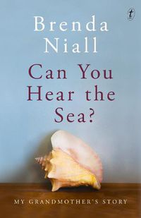 Cover image for Can You Hear the Sea?: My Grandmother's Story