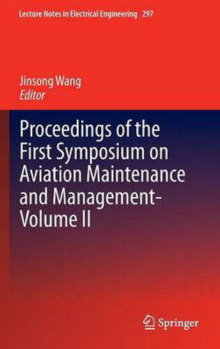 Cover image for Proceedings of the First Symposium on Aviation Maintenance and Management-Volume II