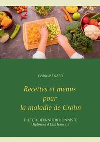 Cover image for Recettes et menus pour la maladie de Crohn