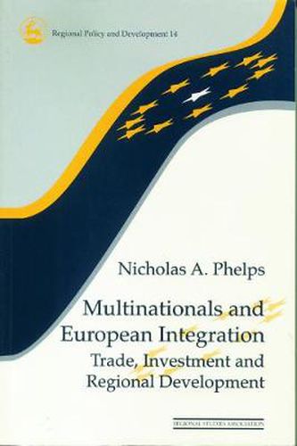 Cover image for Multinationals and European Integration: Trade, Investment and Regional Development