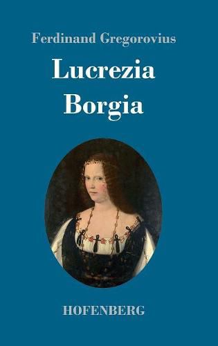 Cover image for Lucrezia Borgia