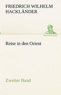 Cover image for Reise in Den Orient - Zweiter Band