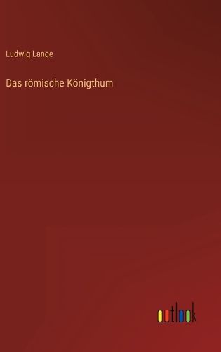 Cover image for Das roemische Koenigthum